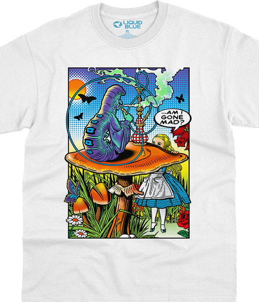 White t-shirt with Alice in Wonderland asking "Am I Gone Mad?" to the caterpillar on his mushroom