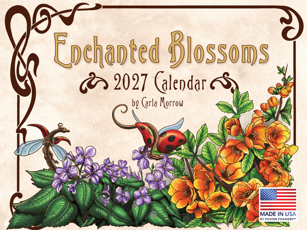 Enchanted Blossoms Wall Calendar by Carla Morrow - 2027 cover with flowers and bug dragons