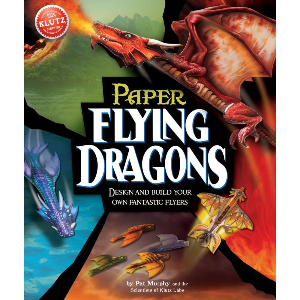 Klutz Paper Flying Dragons book: Design & Build your own fantastic flyers, by Pat Murphy
cover with example dragons