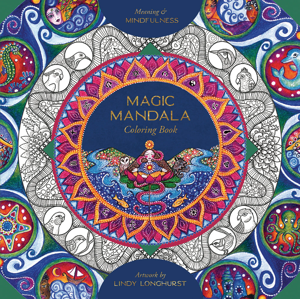 Colorful cover of a 'Magic Mandala' coloring book with intricate designs and a central mandala. Artwork by Lindy Longhurst