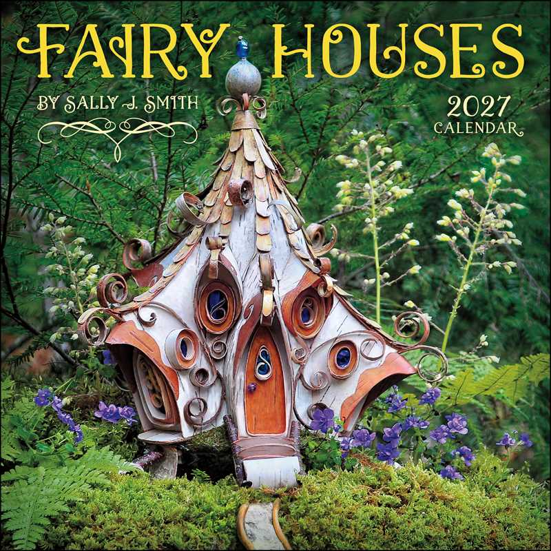 Fairy Houses 2027 Wall Calendar - front cover showing a wooden fairy house