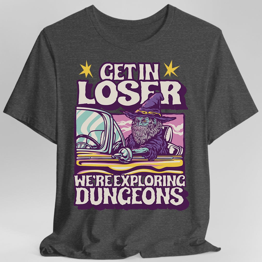 Gray t-shirt with a graphic design featuring a wizard in a car and text 'Get in loser, we're exploring dungeons'