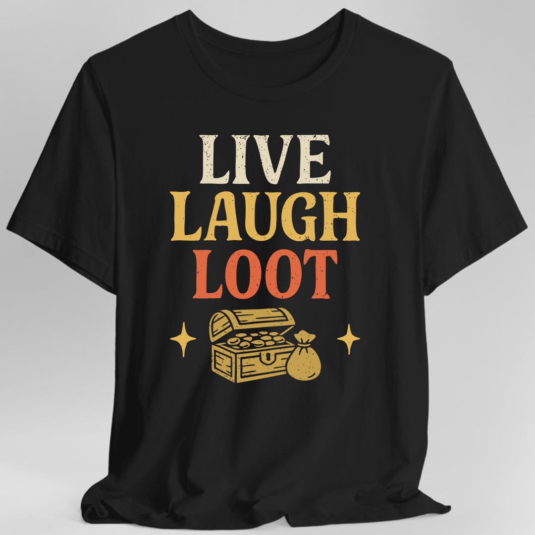 Black t-shirt with 'Live Laugh Loot' text and treasure chest graphic on a gray background