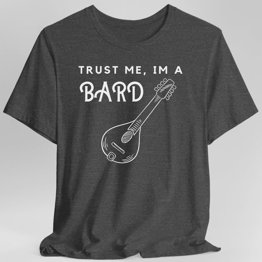 Gray t-shirt with 'Trust Me, I'm a Bard' text and mandolin graphic