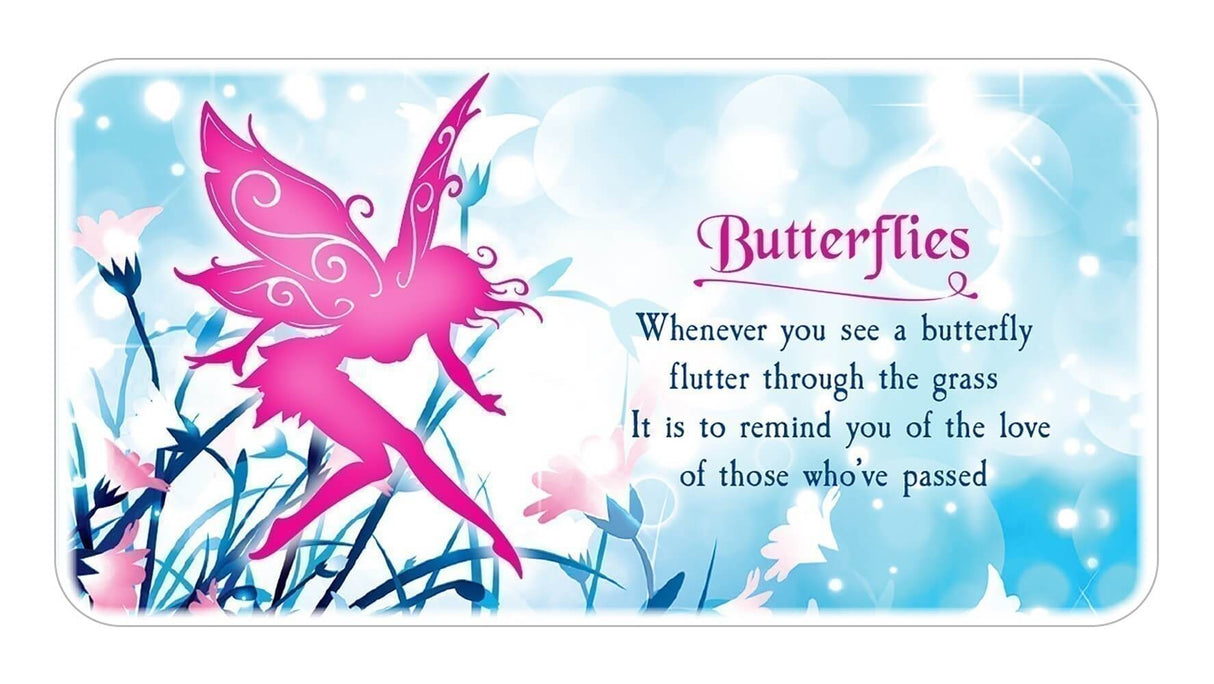 Fairy Dust card example: "Butterflies - Whenever you see a butterfly flutter through the grass It is to remind you of the love of those who've passed"