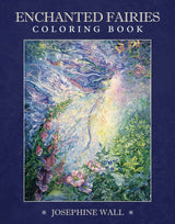 Cover of book - Enchanted Fairies Coloring Book by Josephine Wall showing elaborate fairy in flower garden