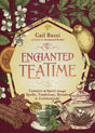 Book cover of 'Enchanted TeaTime' with illustrations of tea and nature elements.