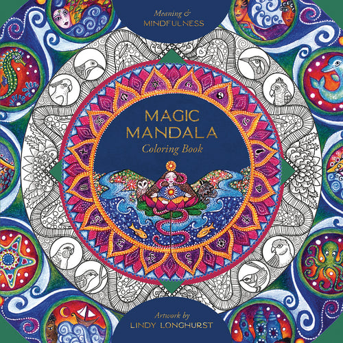 Magic Mandala Coloring Book by Lindy Longhurst