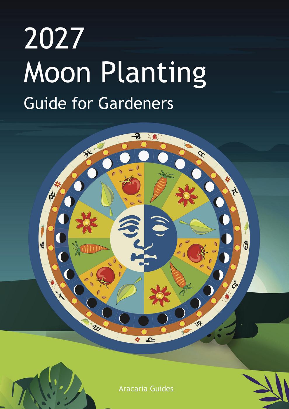 2027 Moon Planting Guide for Gardeners front cover with harvest wheel design