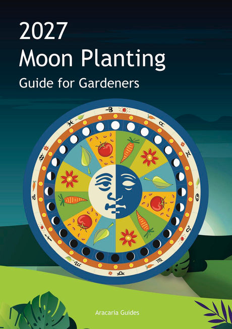 2027 Moon Planting Guide for Gardeners front cover with harvest wheel design