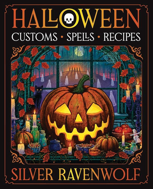 Halloween: Customs, Spells & Recipes by Silver Ravenwolf