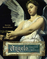 Book cover of 'Angels: Companions in Magick' by Silver RavenWolf featuring an angelic figure.