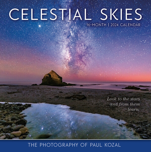 Celestial Skies 2024 calendar by Paul Kozal - "Look to the stars and from them learn."