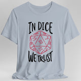 Light blue t-shirt with a red dice graphic and 'In Dice We Trust' text