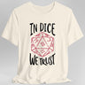 White t-shirt with a red dice graphic and 'In Dice We Trust' text