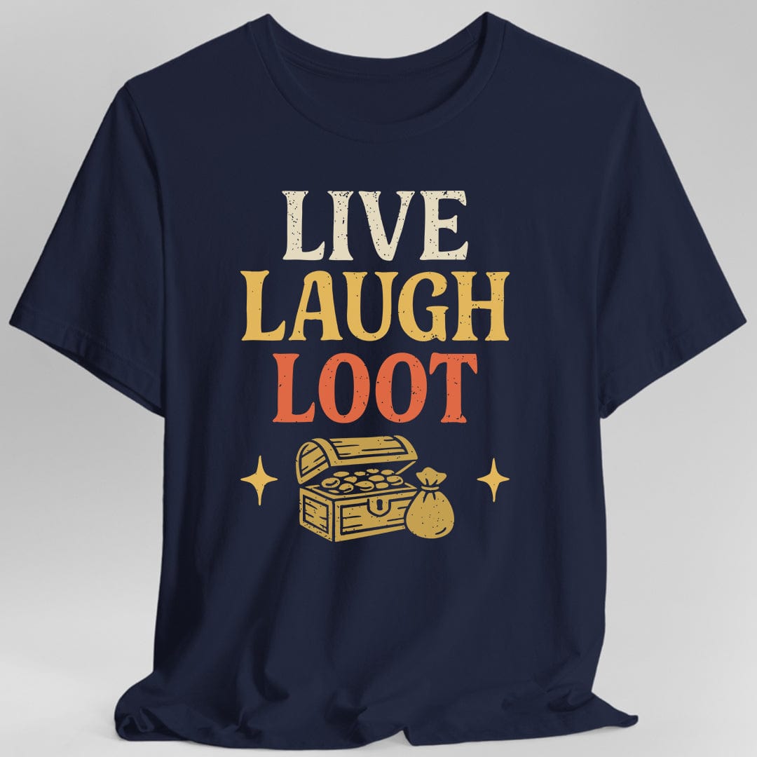 Dark blue t-shirt with 'Live Laugh Loot' text and treasure chest graphic