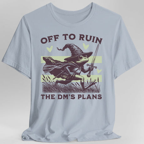 Light blue T-shirt with a graphic of a frog in a wizard hat holding a sword, text 'Off to ruin the DM's plans'