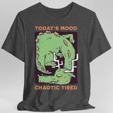 Gray t-shirt with a graphic of a green dragon and text 'Today's Mood: Chaotic Tired'