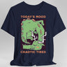 Blue t-shirt with a graphic of a green dragon and text 'Today's Mood: Chaotic Tired'
