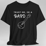 Black t-shirt with 'Trust Me, I'm a Bard' text and mandolin graphic on a gray background