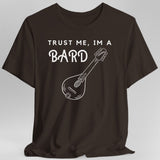 Brown  t-shirt with 'Trust Me, I'm a Bard' text and mandolin graphic