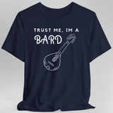 Blue  t-shirt with 'Trust Me, I'm a Bard' text and mandolin graphic