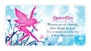 Fairy Dust card example: "Butterflies - Whenever you see a butterfly flutter through the grass It is to remind you of the love of those who've passed"