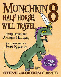 Munchkin 8 - Half Horse, Will Travel